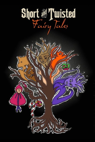 Short and Twisted Fairy Tales