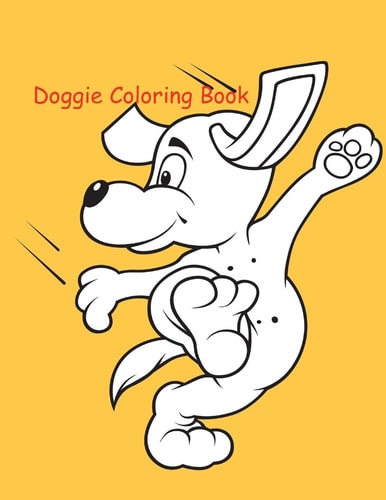 Doggie Coloring Book Coloring Book for Kids
