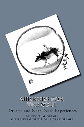 Mirrors for the Soul Dreams and Near Death Experience