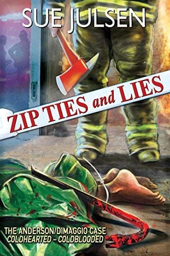 Zip Ties and Lies The Anderson/DiMaggio Case: Coldhearted - Coldblooded