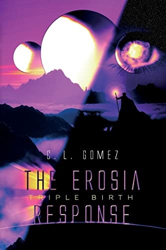 The Erosia Response Triple Birth