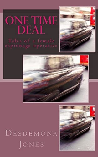 ONE Time Deal Tales of a Female Espionage Operative