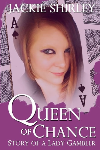 The Queen of Chance Story of a Lady Gambler