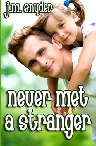 Never Met a Stranger