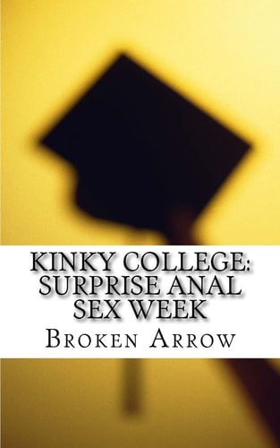 Kinky College Surprise Anal Sex Week