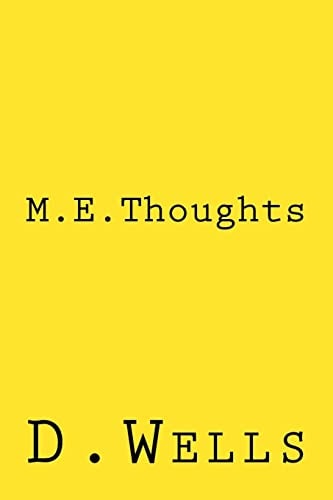 M. E. Thoughts