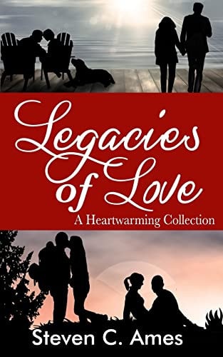 Legacies of Love A Heartwarming Collection