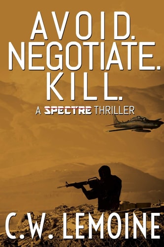Avoid. Negotiate. Kill