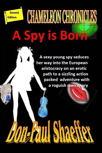A Spy Is Born Chameleon Chronicles