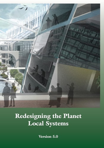 Redesigning the Planet Local Systems Reshaping the Constructs of Civilizations Through the Use of Ecological Design & Other Conceptual & Practical Tools, Such as Common Sense, Deep Ecology, Totemism, Systems Theory, Metaphor, Holistic Science, Thought Exp