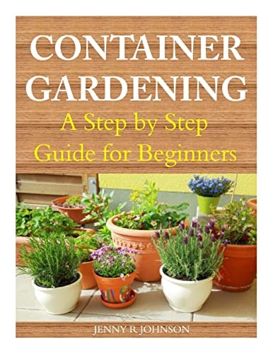 Container Gardening A Step by Step Guide for Beginners