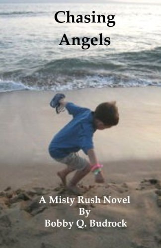 Chasing Angels A Misty Rush Novel