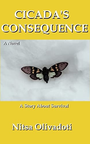 Cicada's Consequence A Story about Survival