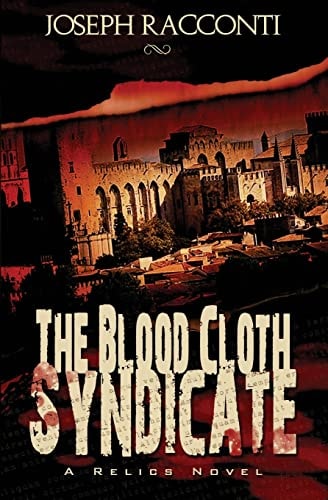 The Blood Cloth Syndicate A Relics Novel #1