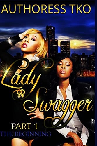 Lady Swagger The Beginning Part 1 And 2