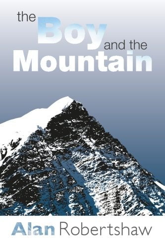The Boy and the Mountain Being the First Book of Tam Goatland's Adventures