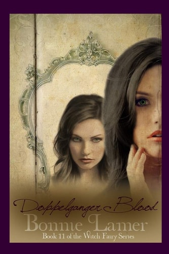 Doppelganger Blood Book 11 of The Witch Fairy Series