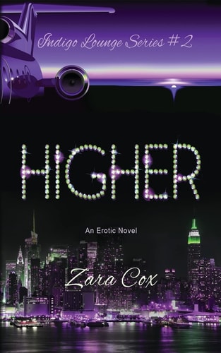 HIGHER (The Indigo Lounge Series #2) The Indigo Lounge Series #2