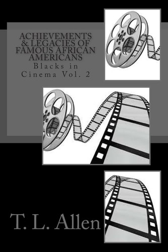 Achievements and Legacies of Famous African Americans Blacks in Cinema