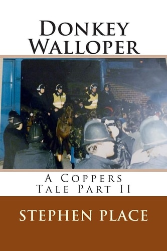 Donkey Walloper A Coppers Tale Part II