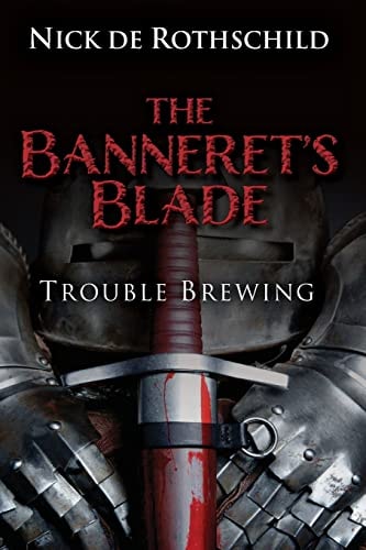 The Banneret's Blade Trouble Brewing