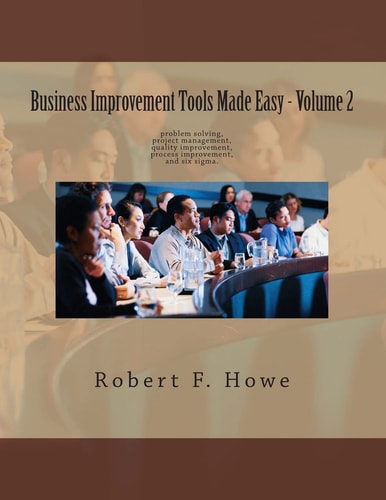 Business Improvement Tools Made Easy Volume 2