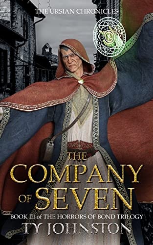 The Company of Seven Book III of The Horrors of Bond Trilogy
