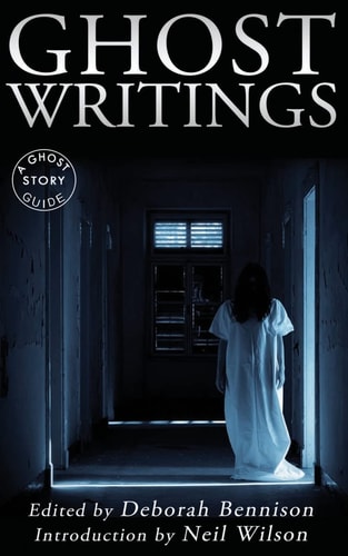 Ghost Writings A Ghost Story Guide
