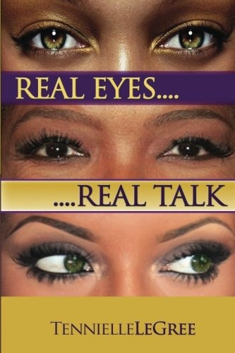 Real Eyes Real Talk
