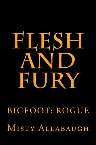 Flesh and Fury Bigfoot: Rogue