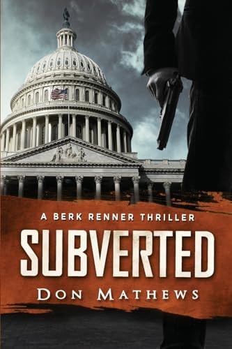 Subverted A Berk Renner Thriller
