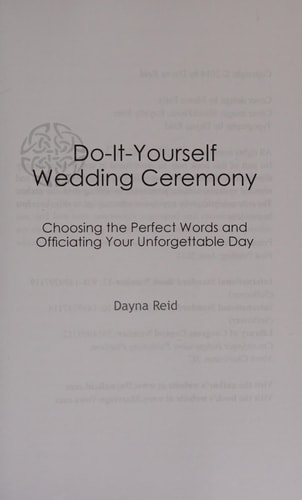 Do-It-Yourself Wedding Ceremony Choosing the Perfect Words and Officiating Your Unforgettable Day
