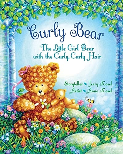 Curly Bear The Little Girl Bear with the Curly, Curly Hair