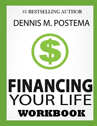 Financing Your Life A Guide to Controlling Your Finances, Today