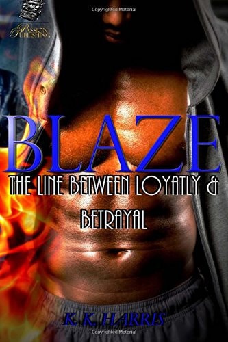Blaze A Thin Line Between the Love of Blaze...