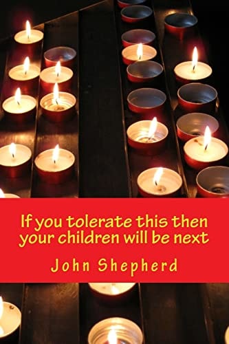 If You Tolerate This Then Your Children Will Be Next
