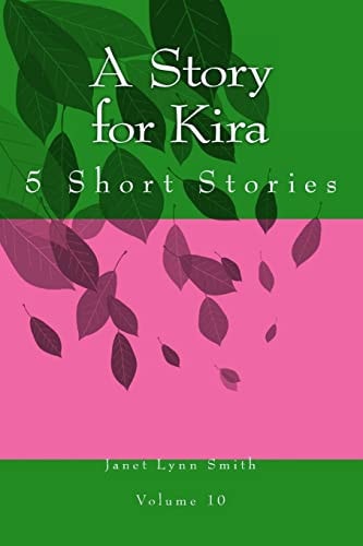 A Story for Kira 5 Short Stories