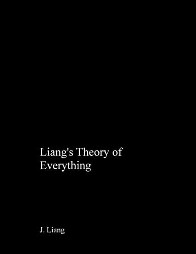 Liang's Theory of Everything