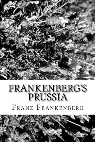 Frankenberg's Prussia A Guide To Lost Prussian Nobility