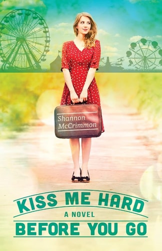Kiss Me Hard Before You Go