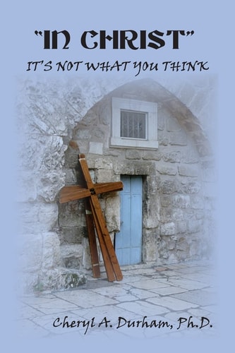 "In Christ" It's Not What You Think