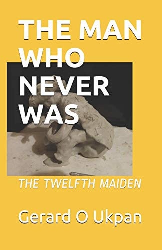 The Man Who Never Was The Twelfth Maiden
