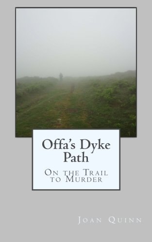 Offa's Dyke Path On the Trail to Murder