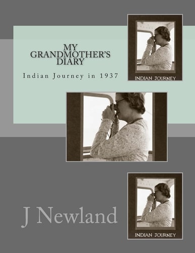 My Grandmother's Diary Indian Journey In 1937