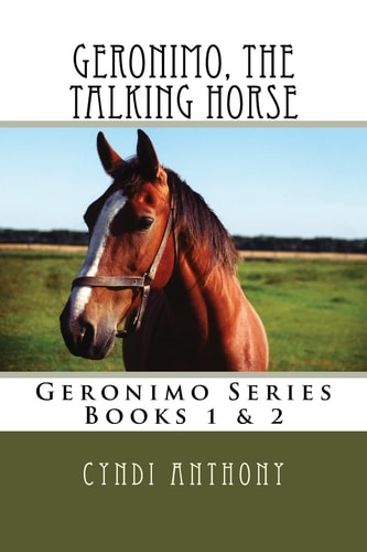 Geronimo, the Talking Horse Books 1 And 2