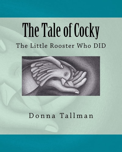 The Tale of Cocky The Little Rooster Who Did