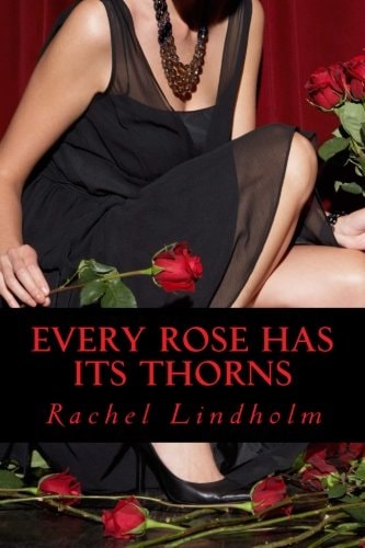Every Rose Has It's Thorns