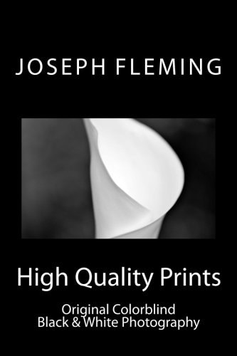 High Quality Prints Original Colorblind Black and White Photography