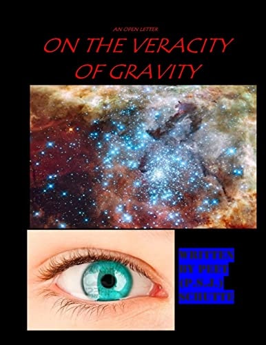 An Open Letter on The Veracity of Gravity