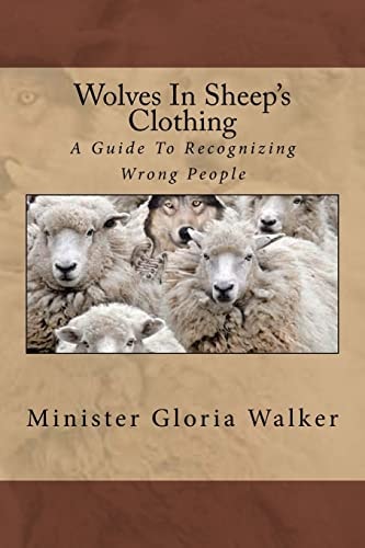 Wolves In Sheep's Clothing- A Guide To Recognizing Wrong People